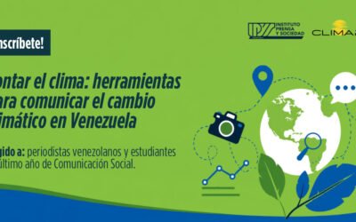 IPYS Venezuela y Clima21 lanzan el curso “Contar el clima” para periodistas y estudiantes de comunicación